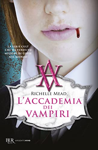 L'accademia dei vampiri (BUR Best BUR) L'accademia dei vampiri (BUR Best BUR) von Rizzoli