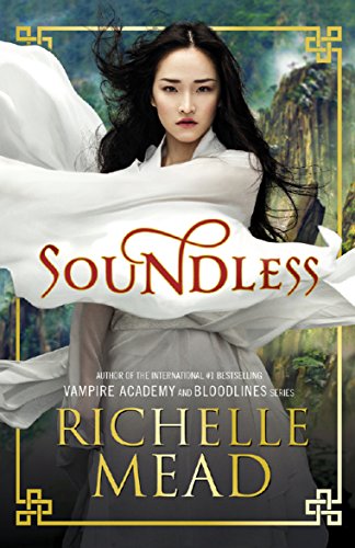 Soundless: Richelle Mead