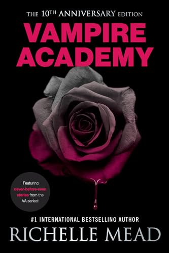 Vampire Academy 10th Anniversary Edition Vampire Academy 10th Anniversary Edition