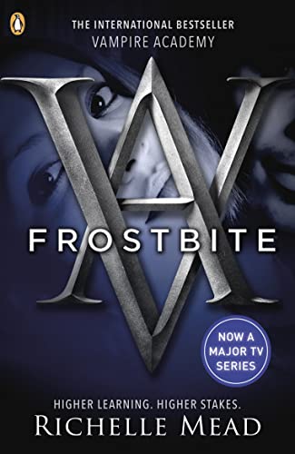 Vampire Academy: Frostbite (book 2): A Vampire Academy Novel