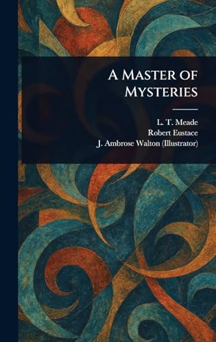 A Master of Mysteries A Master of Mysteries von Anson Street Press