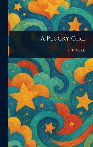 A Plucky Girl A Plucky Girl von Anson Street Press