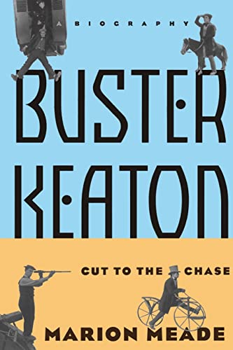 Buster Keaton: Cut To The Chase Buster Keaton: Cut To The Chase von Da Capo Press