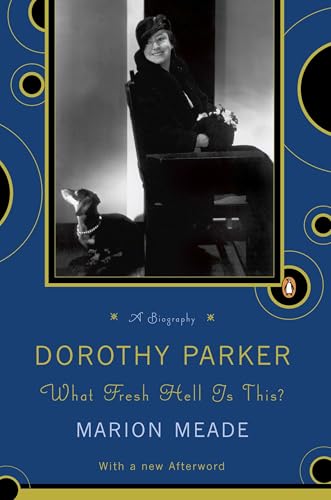 Dorothy Parker: What Fresh Hell Is This? von Penguin