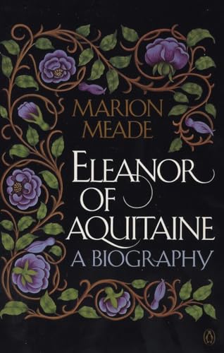 Eleanor of Aquitaine: A Biography
