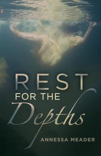 Rest for the Depths von Trilogy Christian Publishing, Inc.