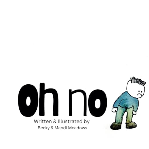 Oh No: An Interactive Call-and-Response Picture Book for Kids | Rhyming Read-Aloud for Preschool & Early Readers von Meadows Publishing Group