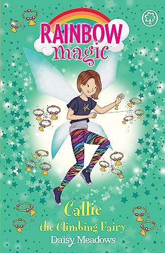 Callie the Climbing Fairy: The After School Sports Fairies Book 4 (Rainbow Magic, Band 4)
