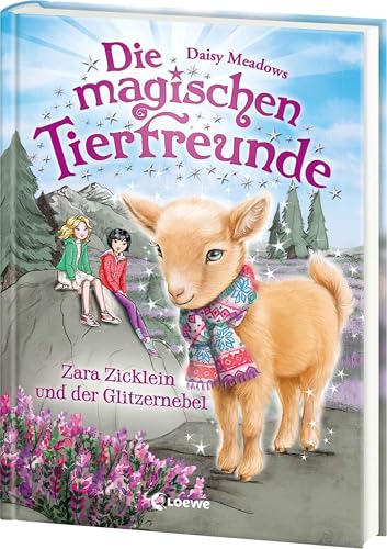 Die magischen Tierfreunde (Band 22) - Zara Zicklein und der Glitzernebel: Im magischen Wald der Freundschaft gehen Träume in Erfüllung! - Erstlesebuch mit süßen Tieren ab 7 Jahren von Loewe