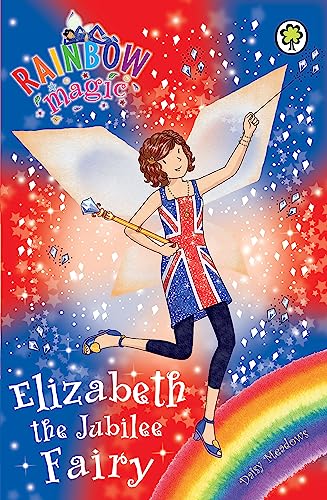 Elizabeth the Jubilee Fairy: Special (Rainbow Magic) von Orchard Books
