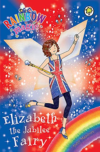 Elizabeth the Jubilee Fairy: Special (Rainbow Magic)