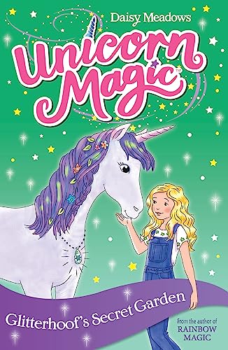 Glitterhoof's Secret Garden: Series 1 Book 3 (Unicorn Magic) von Orchard Books