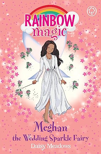 Meghan the Wedding Sparkle Fairy (Rainbow Magic, Band 1) von Orchard Books