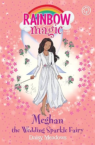 Meghan the Wedding Sparkle Fairy (Rainbow Magic) von Orchard Books