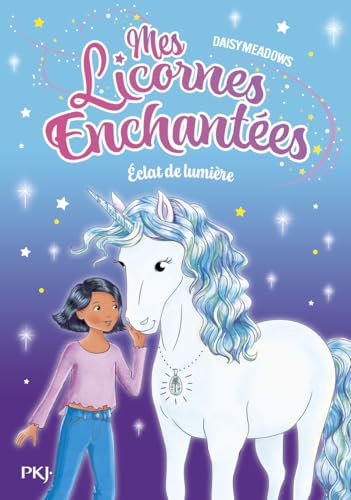 Mes licornes enchantées - tome 04 : Éclat de lumière (4) von POCKET JEUNESSE
