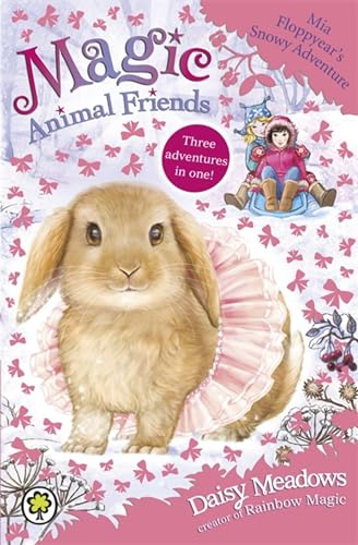 Mia Floppyear's Snowy Adventure: Special 3 (Magic Animal Friends)