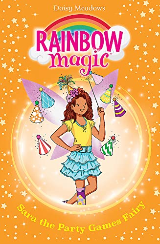 Sara the Party Games Fairy: The Birthday Party Fairies Book 2 (Rainbow Magic) von Orchard Books