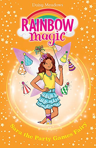 Sara the Party Games Fairy: The Birthday Party Fairies Book 2 (Rainbow Magic)