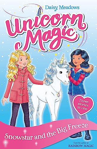 Snowstar and the Big Freeze: Special 1 (Unicorn Magic, Band 1) von Orchard Books