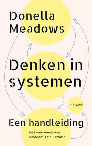 Denken in systemen: een handleiding von Ten Have