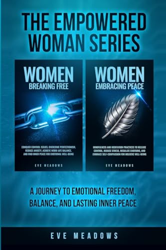 The Empowered Woman Series: A Journey to Emotional Freedom, Balance, and Lasting Inner Peace von Enlighten Press, LLC