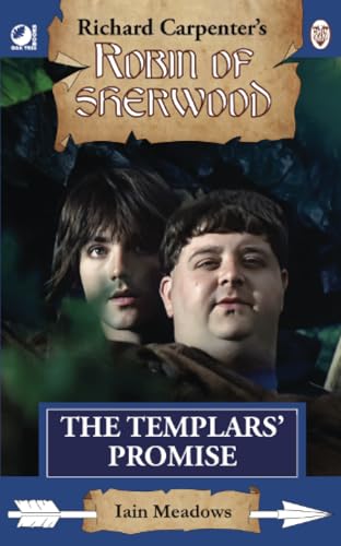 The Templars' Promise: from Richard Carpenter's Robin of Sherwood von Oak Tree Books