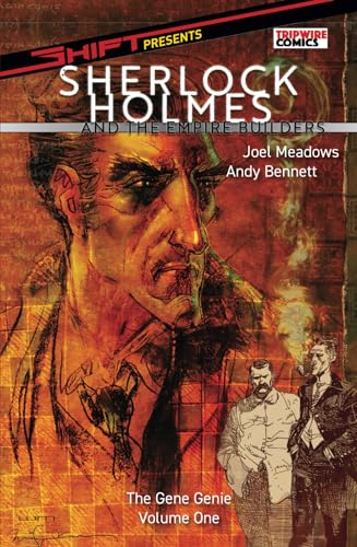 SHIFT Presents Sherlock Holmes and the Empire Builders: Gene Genie Volume One