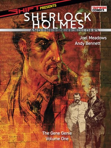 SHIFT Presents Sherlock Holmes and the Empire Builders: Gene Gene Volume One