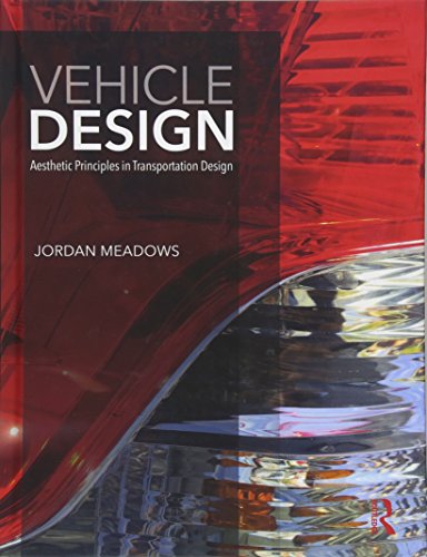 Vehicle Design: Aesthetic Principles in Transportation Design von Routledge