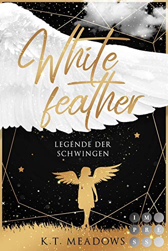Whitefeather (Legende der Schwingen 1): Young Adult Fantasyroman