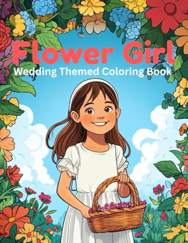 Flower Girl Coloring Book: Wedding Coloring Book For Girls von Independently published