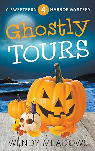 Ghostly Tours (Sweetfern Harbor Mystery, Band 4)