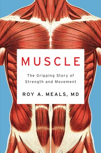 Muscle: The Gripping Story of Strength and Movement von WW Norton & Co