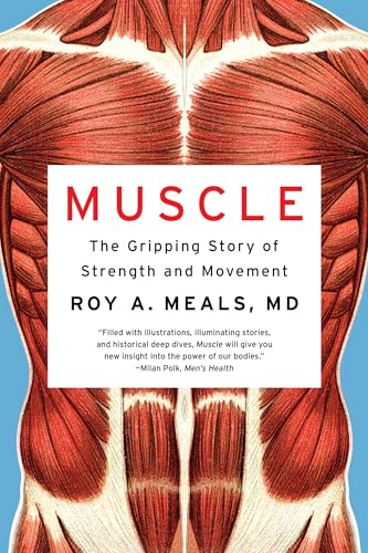 Muscle: The Gripping Story of Strength and Movement von WW Norton & Co