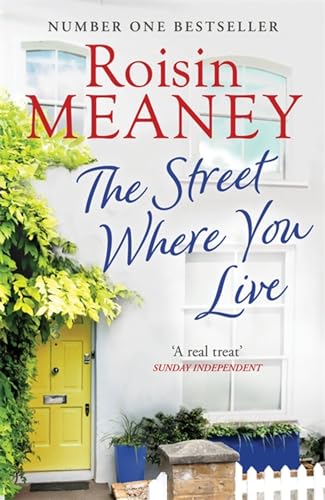 The Street Where You Live: An uplifting page-turner about love and friendship von Hachette