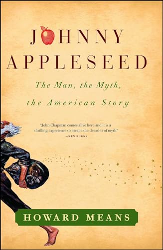 Johnny Appleseed: The Man, the Myth, the American Story