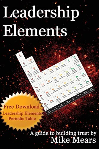 Leadership Elements: A Guide to Building Trust von CREATESPACE