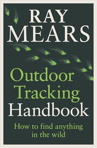 Outdoor Tracking Handbook: How to read nature’s signs von Ebury Spotlight