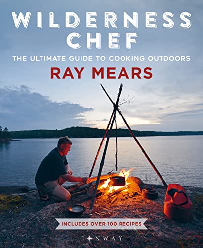 Wilderness Chef: The Ultimate Guide to Cooking Outdoors von Conway Maritime Press