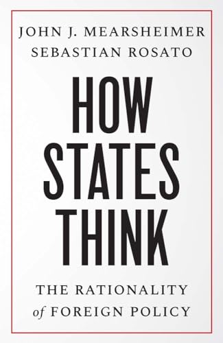How States Think: The Rationality of Foreign Policy von Yale University Press