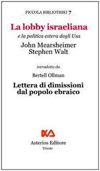 La lobby israeliana e la politica estera degli USA (Piccola bibliothiki)