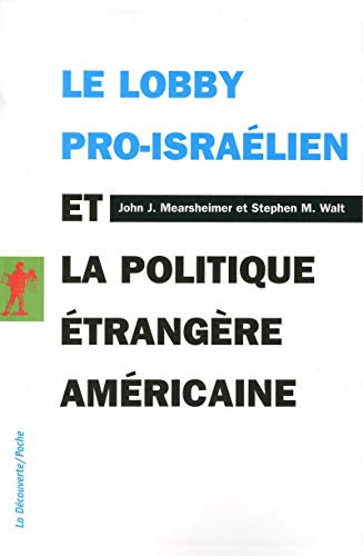 Le lobby pro-israélien et la politique étrangère américaine von LA DECOUVERTE