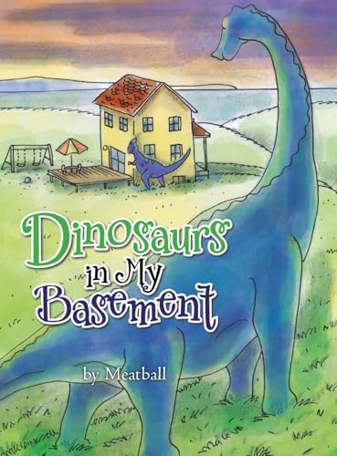 Dinosaurs in My Basement von Xlibris US