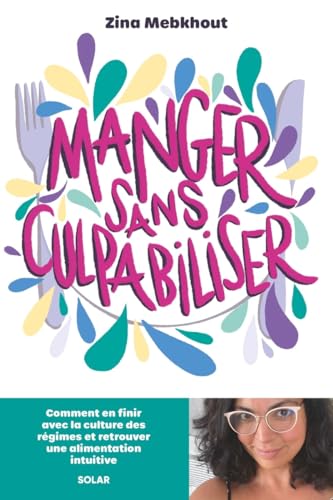 Manger sans culpabiliser von SOLAR