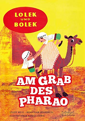 Lolek und Bolek – Am Grab des Pharao (Eulenspiegel Kinderbuchverlag)