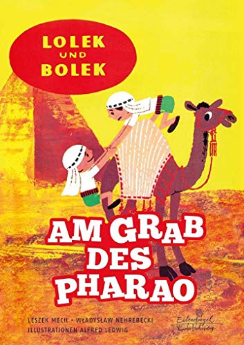 Lolek und Bolek – Am Grab des Pharao (Eulenspiegel Kinderbuchverlag) von Eulenspiegel