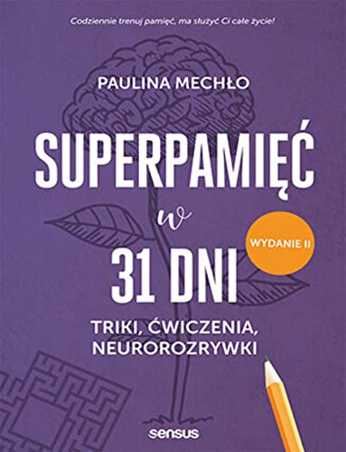 Superpamięć w 31 dni Triki, ćwiczenia, neurorozrywki von Sensus