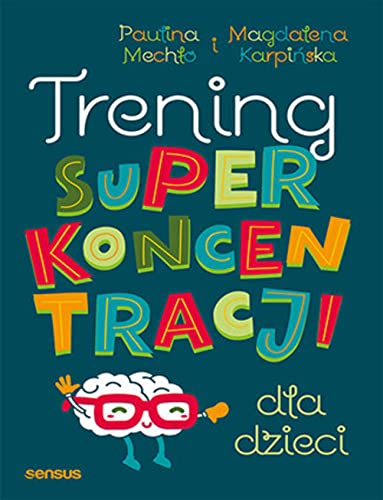 Trening superkoncentracji dla dzieci von Sensus