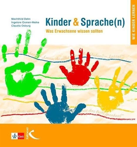 Kinder & Sprache(n) (Kinder und Sprache(n)): Was Erwachsene wissen sollten