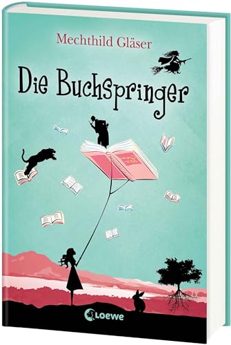 Die Buchspringer: Fantasyroman ab 12 Jahren Die Buchspringer: Fantasyroman ab 12 Jahren